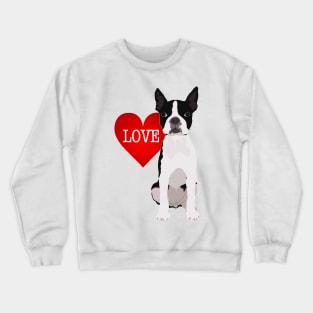 I love Boston Terriers Crewneck Sweatshirt